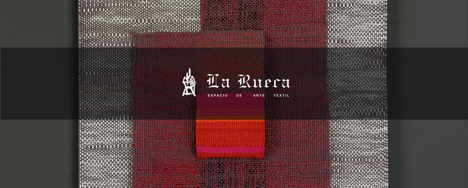 La Rueca | ESPACIO DE ARTE TEXTIL